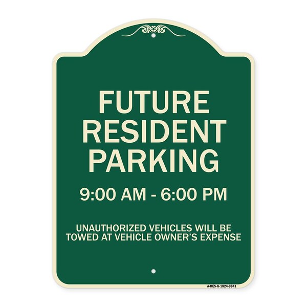 Signmission Designer Series-Future Resident Parking 9:00 To 6:00 Green, 24" x 18", G-1824-9841 A-DES-G-1824-9841 - main